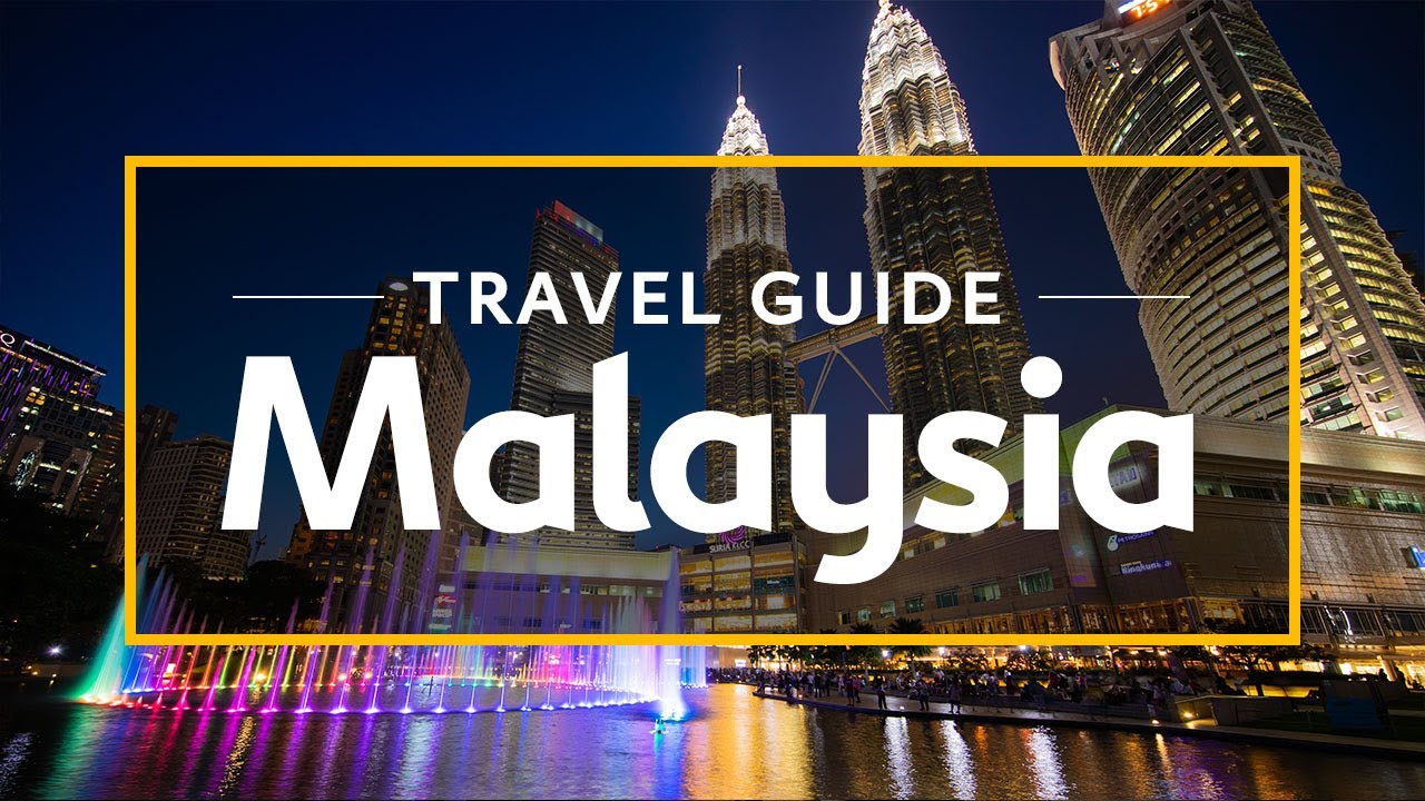 Malaysia Vacation Travel Guide - Attractions & Things to do