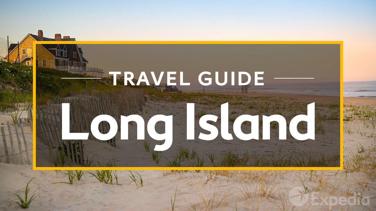 Long Island Travel Guide - Attractions & Things to do