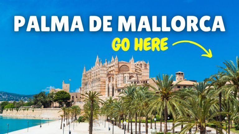 First Time in PALMA DE MALLORCA? Follow this Guide